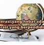 Buatkan Contoh Slogan Yang Bisa Memotivasi Diri Sendiri